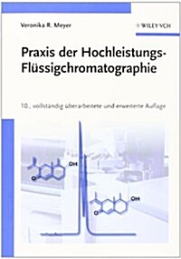 Praxis der Hochleistungs-Flussigchromatographie (Paperback, 10. Auflage)