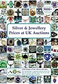 Silver and Jewellery Prices at UK Auctions (Hardcover)