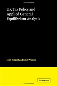UK Tax Policy and Applied General Equilibrium Analysis (Hardcover)