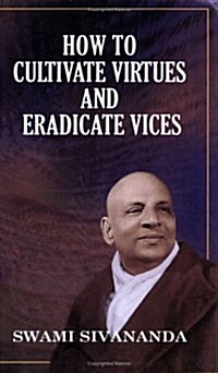 How to Cultivate Virtues and Eradicate Vices (Paperback)
