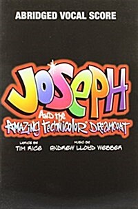 Joseph and the Amazing Techicolour Dreamcoat : Abridged Vocal Score (Paperback)