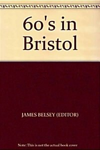 60s in Bristol (Paperback)