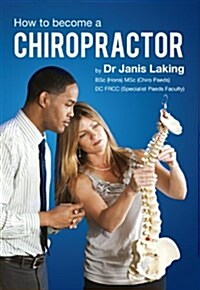 How to Become a Chiropractor (Paperback)