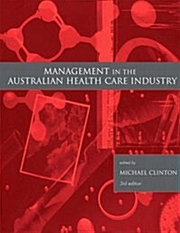 Management in the Australian Health Care Industry (Paperback, 1 Rev ed)