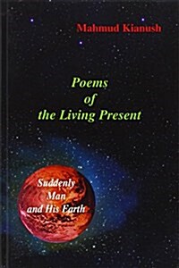 Poems of the Living Present (Paperback)