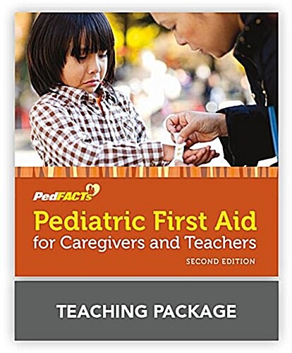 Pediatric First Aid for Caregivers and Teachers (Pedfacts) Pedfacts Teaching Package (Hardcover, 2)