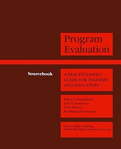 Programme Evaluation : A Practitioners Guide for Trainers and Educators (Hardcover)