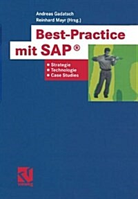 Best-Practice Mit SAP(R) : Strategien, Technologien Und Case Studies (Hardcover)