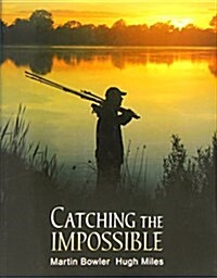Catching the Impossible (Hardcover)