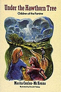Under the Hawthorn Tree : Children of the Famine (Paperback)
