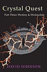 Crystal Quest : Destiny & Destruction (Paperback)