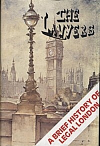 The Lawyers : The Inns of Court - Home of the Common Law (Hardcover)
