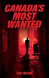 Canadas Most Wanted (Paperback)