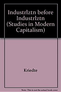 Industiarlization before Industiarlization (Hardcover)