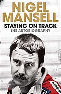 Staying on Track : The Autobiography (Paperback)