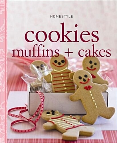 Homestyle Cookies, Muffins and Cakes (Paperback)