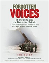 Forgotten Voices of the Blitz and the Battle For B (CD-Audio, Abridged ed)