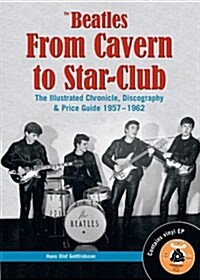 The Beatles from Cavern to Star-Club (Hardcover, UK)
