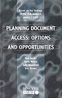 Planning Document Access : Options and Opportunites (Hardcover)