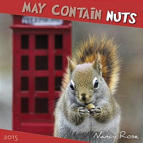 May Contain Nuts 2015 Calendar (Calendar)