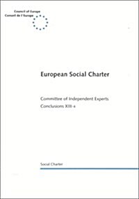 The European Social Charter : Committee of Independent Experts (Paperback)