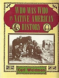 WHO WAS WHO IN NATIVE AME HIST (Hardcover)