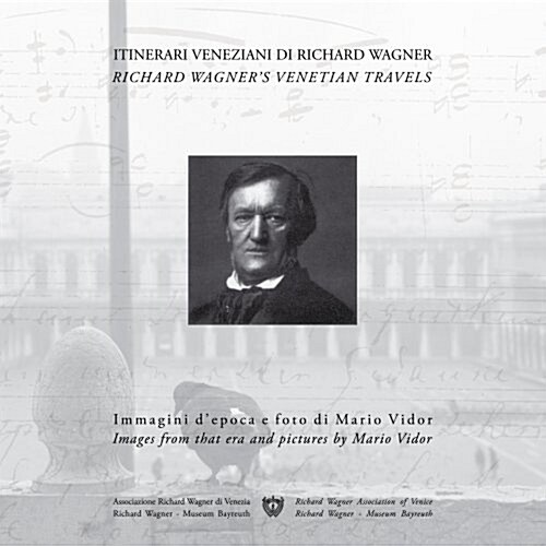 Richard Wagners Venetian Travels (Hardcover)