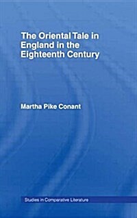 The Oriental Tale in England in the Eighteenth Century (Paperback)