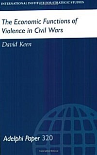 The Economic Functions of Violence in Civil Wars (Paperback)