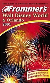 Frommers(R) Walt Disney World and Orlando 2001 (Paperback)