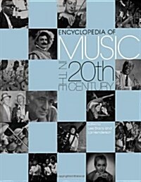 Encyclopedia of Music in the 20th Century (Hardcover)