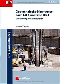 Geotechnische Nachweise Nach EC 7 Und Din 1054 : Einfuhrung Mit Beispielen (Paperback, 3 Rev ed)