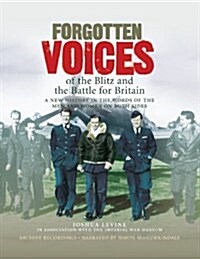 Forgotten Voices of the Blitz and the Battle For Britain (Audio Cassette, Abridged ed)