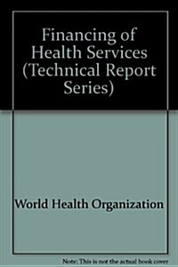 Financing of Health Services (Paperback)
