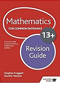 Mathematics for Common Entrance 13+ Revision Guide (for the June 2022 exams) (Paperback)