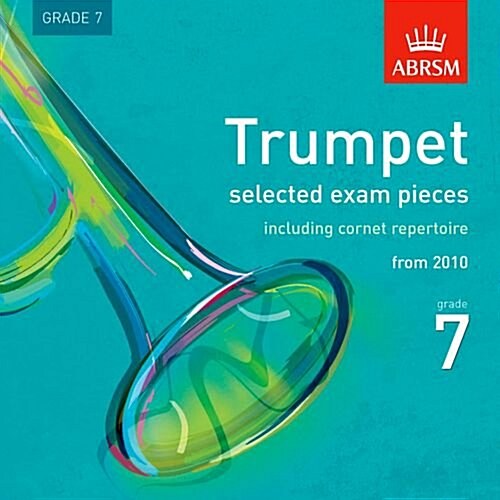 Trumpet Exam Pieces 2010 CD, ABRSM Grade 7 : Selected from the Syllabus Starting 2010 (CD-Audio)