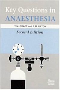 Key Questions in Anaesthesia (Hardcover, 2 Rev ed)