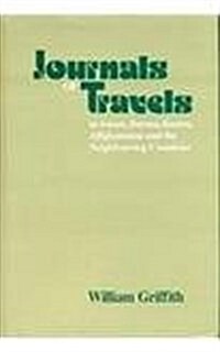 Journals of Travels in Assam, Burma, Bhutan, Afghanistan (Hardcover)