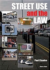 Street Use and the Law (Paperback)