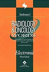Stedmans Radiology and Oncology Words (CD-ROM, 4 Rev ed)