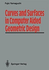 Curves and Surfaces in Computer Aided Geometric Design (Hardcover)