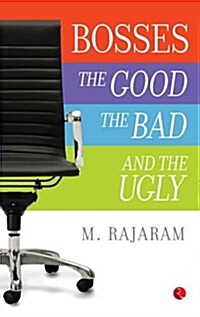 Bosses: The Good, The Bad and the Ugly (Paperback)