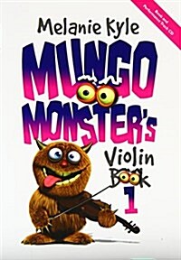 Mungo Monsters Violin Pupil Book + Audio CD (Paperback)