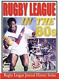 Rugby League in the Eighties (Paperback)