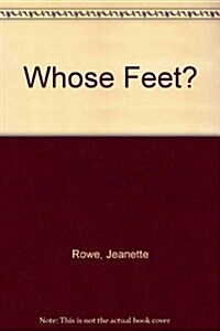 Whose Feet? (Paperback)