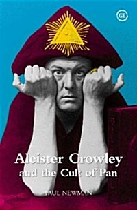 Aleister Crowley and the Cult of Pan (Paperback)