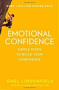 Emotional Confidence : Simple Steps to Build Your Confidence (Paperback)