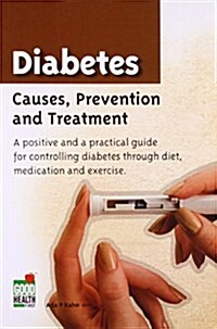 Diabetes : Causes, Prevention and Treatment (Paperback, New ed)
