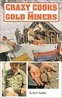 Crazy Cooks and Gold Miners (Paperback)