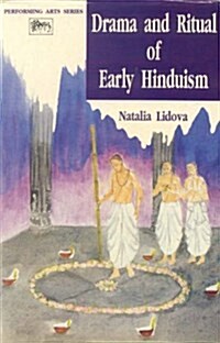 Drama and Ritual of Early Hinduism (Hardcover)